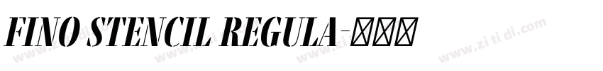 Fino Stencil Regula字体转换